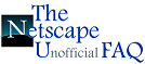 The Netscape Unofficial FAQ
